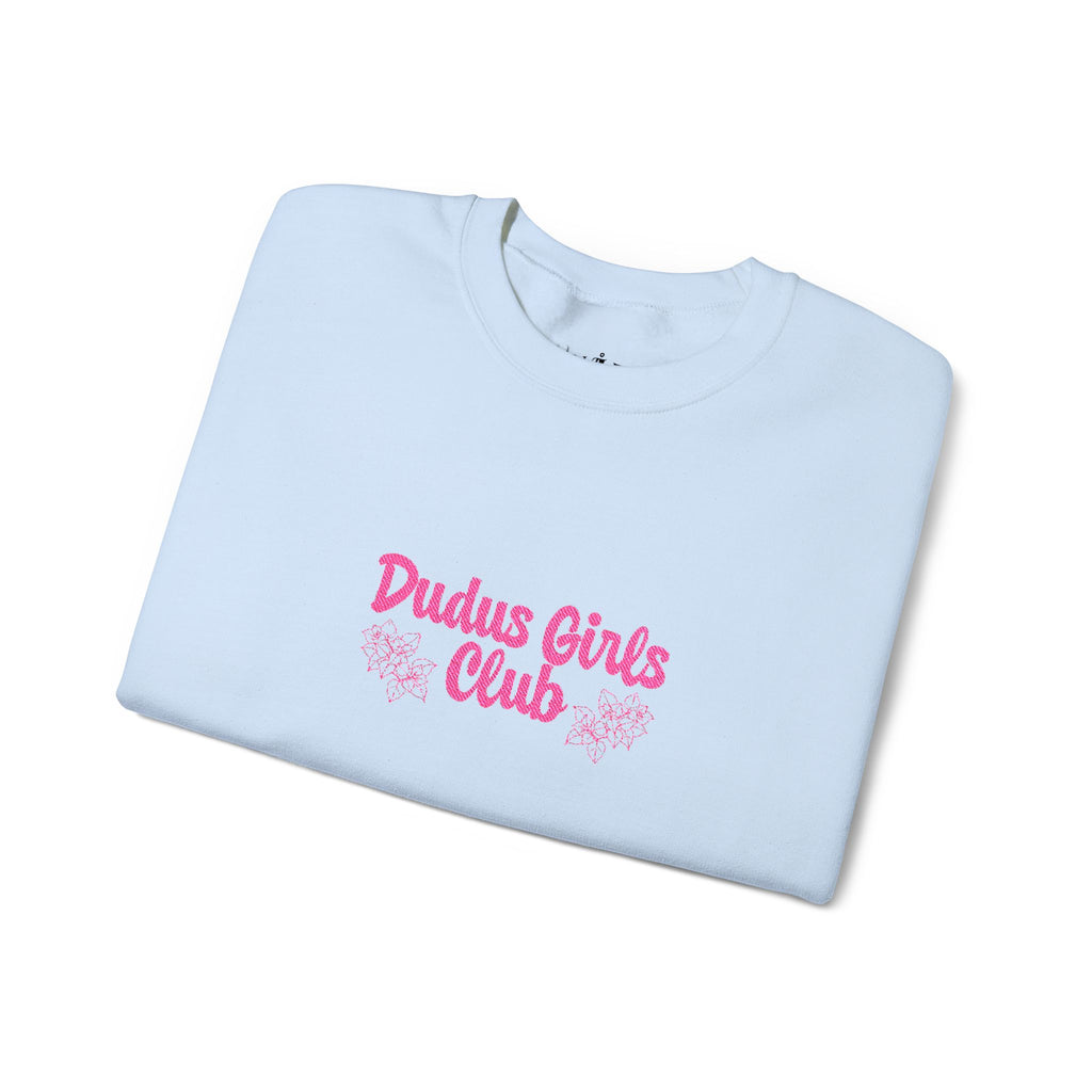 Dudus Girls Club Embroidered Crewneck